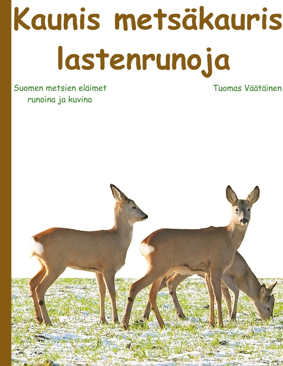 Kaunis metsäkauris: lastenrunoja