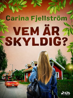 Vem är skyldig? (e-bok) av Carina Fjellström