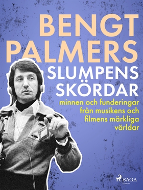 Slumpens skördar (e-bok) av Bengt Palmers