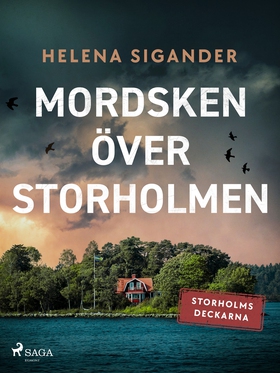 Mordsken över Storholmen (e-bok) av Helena Siga