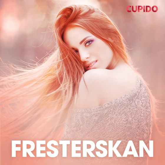 Fresterskan - erotiska noveller