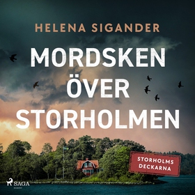 Mordsken över Storholmen (ljudbok) av Helena Si