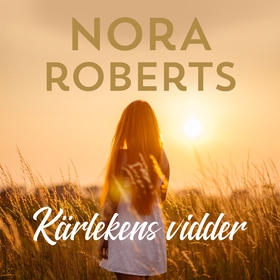 Kärlekens vidder (ljudbok) av Nora Roberts