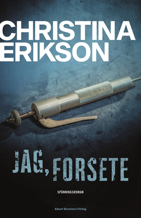 Jag, Forsete (e-bok) av Christina Erikson