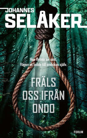 Fräls oss ifrån ondo (e-bok) av Johannes Selåke