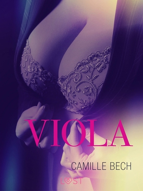 Viola – eroottinen novelli (e-bok) av Camille B