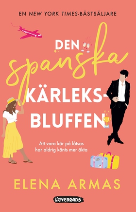 Den spanska kärleksbluffen (e-bok) av Elena Arm