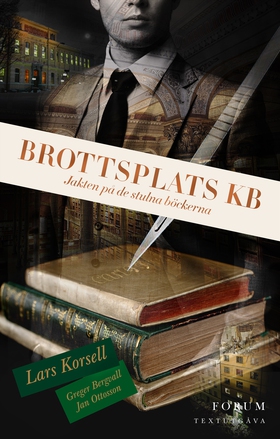 Brottsplats KB : jakten på de stulna böckerna (