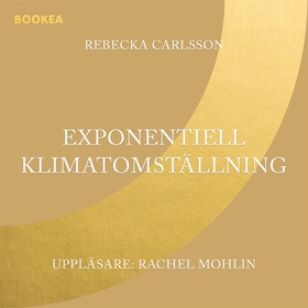 Exponentiell klimatomställning (ljudbok) av Reb
