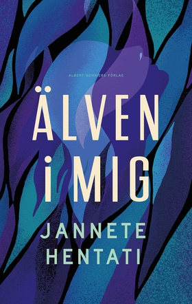 Älven i mig (e-bok) av Jannete Hentati