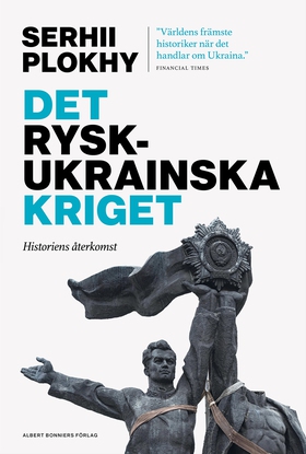 Det rysk-ukrainska kriget : historiens återkoms