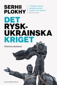 Det rysk-ukrainska kriget : historiens återkomst