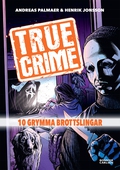True Crime 1. 10 grymma brottslingar