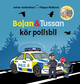 Bojan och Tussan kör polisbil (e-bok) av Johan
