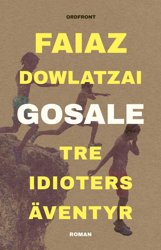 Gosale: tre idioters äventyr