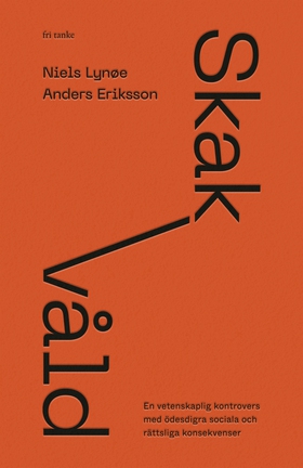 Skakvåld (e-bok) av Niels Lynøe, Anders Eriksso