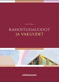 Rahoitusmuodot ja vakuudet