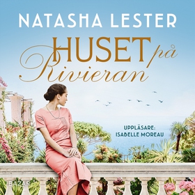 Huset på Rivieran (ljudbok) av Natasha Lester