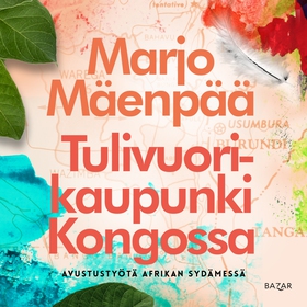 Tulivuorikaupunki Kongossa (ljudbok) av Marjo M