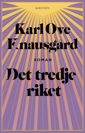 Det tredje riket (e-bok) av Karl Ove Knausgård