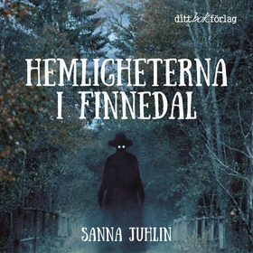 Hemligheterna i Finnedal (ljudbok) av Sanna Juh