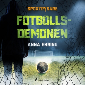 Fotbollsdemonen (ljudbok) av Anna Ehring