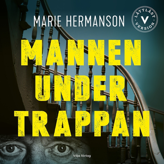 Mannen under trappan (lättläst)