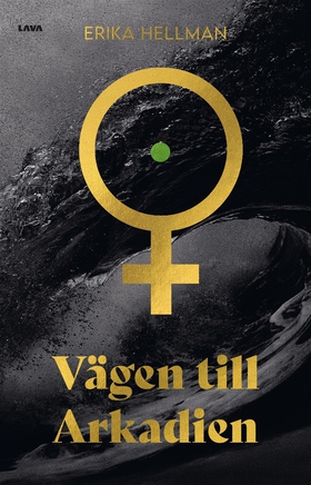 Vägen till Arkadien (e-bok) av Erika Hellman