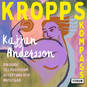 Kroppskompass : din guide till positivism, acce