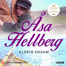 Aldrig ensam (ljudbok) av Åsa Hellberg