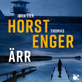 Ärr (ljudbok) av Thomas Enger, Jørn Lier Horst