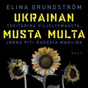 Ukrainan musta multa (ljudbok) av Elina Grundst