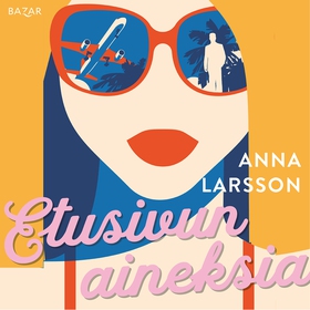 Etusivun aineksia (ljudbok) av Anna Larsson