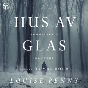 Hus av glas (ljudbok) av Louise Penny