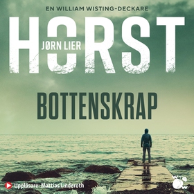 Bottenskrap (ljudbok) av Jørn Lier Horst