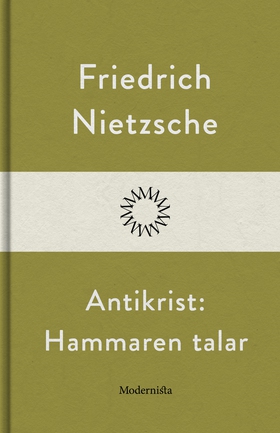 Antikrist & Hammaren talar (e-bok) av Friedrich