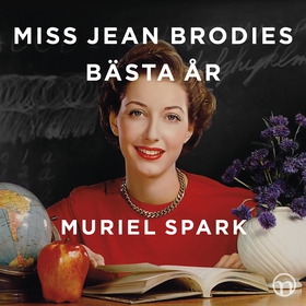 Miss Jean Brodies bästa år (ljudbok) av Muriel 