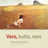 Varo, kulta, varo