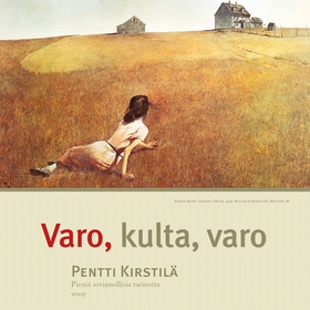 Varo, kulta, varo (ljudbok) av Pentti Kirstilä