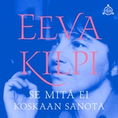 Se mitä ei koskaan sanota
