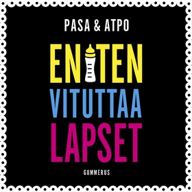 Eniten vituttaa lapset (ljudbok) av Pasa, Atpo