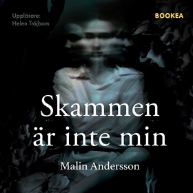 Skammen är inte min (ljudbok) av Malin Andersso