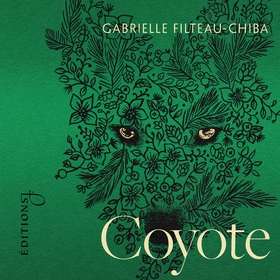 Coyote (ljudbok) av Gabrielle Filteau-Chiba