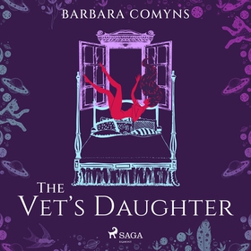 The Vet's Daughter (ljudbok) av Barbara Comyns