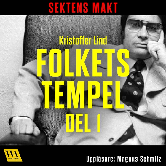 Sektens makt – Folkets tempel del 1