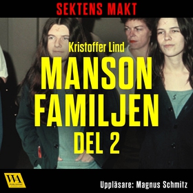 Sektens makt – Manson-familjen del 2 (ljudbok) 