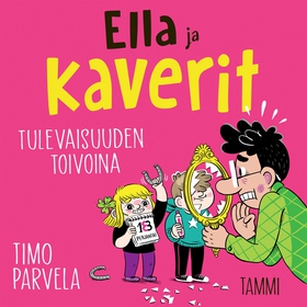 Ella ja kaverit tulevaisuuden toivoina (ljudbok