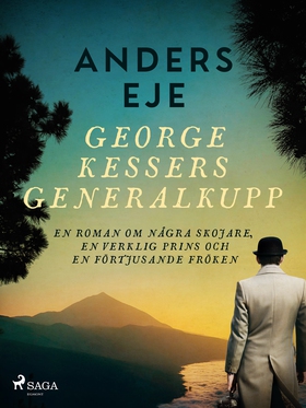 George Kessers generalkupp (e-bok) av Anders Ej