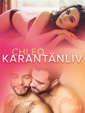 Karantänliv - erotisk novell (e-bok) av Chleo