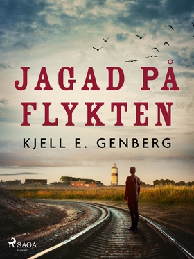 Jagad på flykten (e-bok) av Kjell E. Genberg